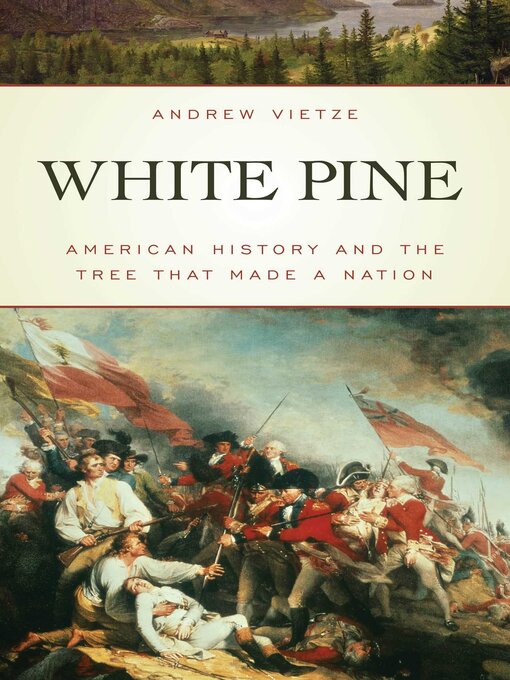 Title details for White Pine by Andrew Vietze - Available
